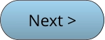 Next >