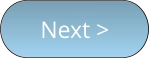 Next >